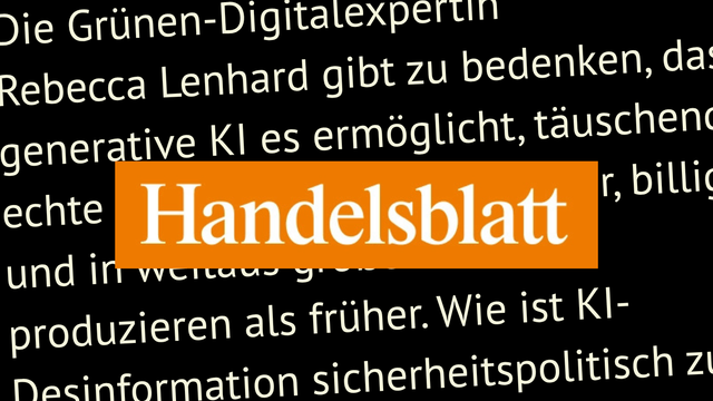 Handelsblatt berichtet über Gefahr von Deepfakes