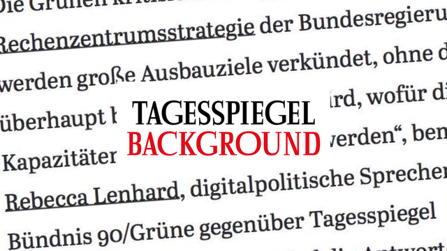 Tagesspiegel Background berichtet über meine schriftliche Frage zur Rechenzentrumsstrategie der Bundesregierung