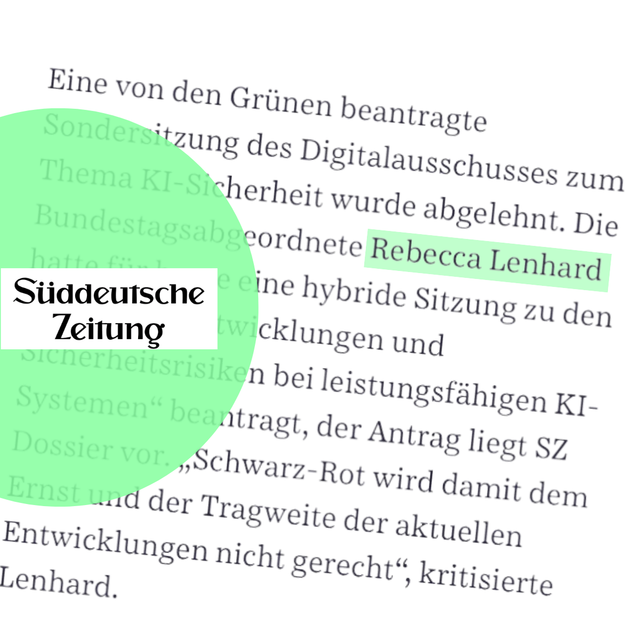 Süddeutsche Zeitung: Meine beauftragte Digitalausschuss-Sondersitzung zum Thema KI-Sicherheit wurde abgelehnt